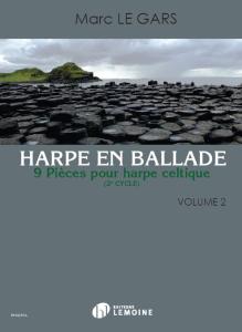 LE GARS MARC - HARPE EN BALLADE VOLUME 2