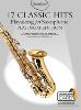 COMPILATION - GUEST SPOT 17 CLASSIC HITS PLAY ALONG FOR SAXOPHONE + ONLINE AUDIO ACCESS