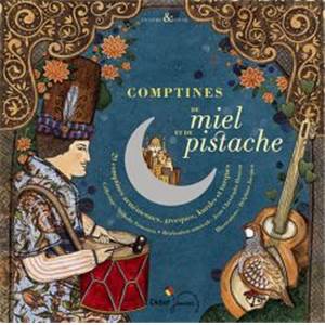 SOUSSANA NATHALIE - COMPTINES DE MIEL ET DE PISTACHE + CD