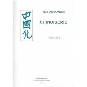 OBERDOERFFER PAUL - CHINOISERIE POUR VIOLON ET PIANO