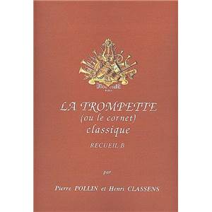 POLLIN/CLASSENS - LA TROMPETTE CLASSIQUE VOL.B - TROMPETTE ET PIANO