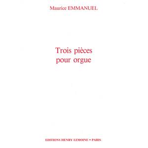 EMMANUEL MAURICE - PIECES (3) - ORGUE