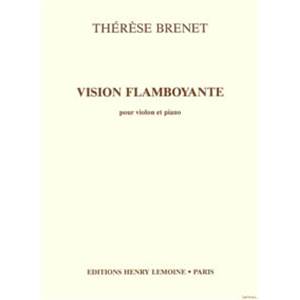 BRENET THERESE - VISION FLAMBOYANTE - VIOLON ET PIANO