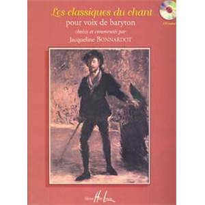 BONNARDOT JACQUELINE - LES CLASSIQUES DU CHANT + CD - BARYTON ET PIANO