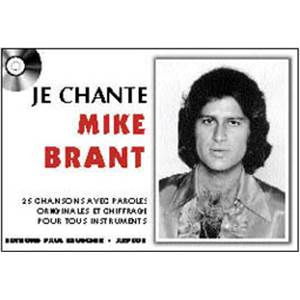BRANT MIKE - JE CHANTE BRANT
