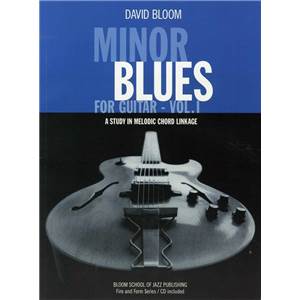 BLOOM DAVID - MINOR BLUES FOR GUITAR VOL.1 METHODE + CD