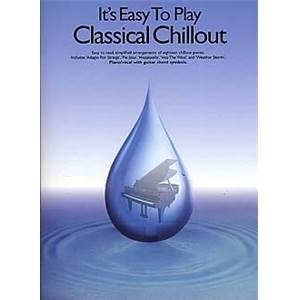 COMPILATION - IT'S EASY TO PLAY CLASSICAL CHILLOUT