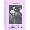 CADEILLAN PATRICK - TABLATURES ACCORDEON DIATONIQUE + CD