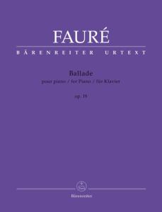 FAURE GABRIEL - BALLADE OPUS 19 - PIANO