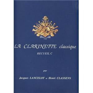 LANCELOT/CLASSENS - LA CLARINETTE CLASSIQUE VOL.C