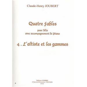 CLAUDE-HENRY JOUBERT - 4 FABLES N°4 L'ALTISTE ET LES GAMMES - ALTO ET PIANO