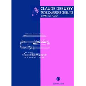 DEBUSSY CLAUDE - CHANSONS DE BILITIS (3) - MEZZO ET PIANO