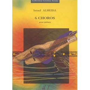 ALMEIDA ISRAEL - CHOROS (6) - GUITARE