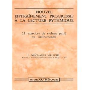 DESCHAMPS VILLEDIEU J. - NOUVELLE ENTRAINEMENT PROGRESSIF DE LA LECTURE RYTHMIQUE
