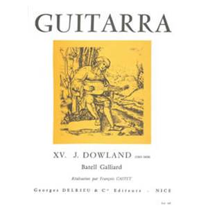 DOWLAND JOHN - BATELL GALLIARD - GUITARE