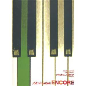 HISAISHI JOE - ENCORE (COMPOSITEUR DES MUSIQUES DE FILM DE MIYAZAKI) PIANO SOLO