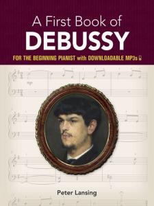 DEBUSSY CLAUDE- A FIRST BOOK OF DEBUSSY + DOWNLOAD MP3 - PIANO