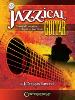 COMPILATION - JAZZICAL CLASSICAL FAVORITES PLAYED IN JAZZ STYLE FOR GUITAR TAB. + CD