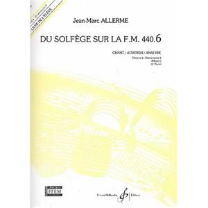ALLERME JEAN MARC - DU SOLFEGE SUR LA F.M. 440.6 CHANT/AUDITION/ANALYSE ELEVE