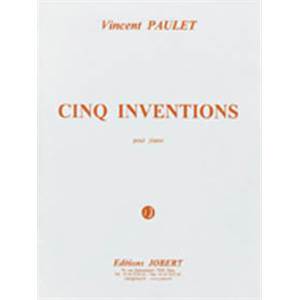 PAULET VINCENT - INVENTIONS (5) - PIANO