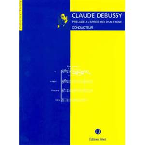 DEBUSSY CLAUDE - PRELUDE A  L'APRES-MIDI D'UN FAUNE - ORCHESTRE (PARTITION DE POCHE) (CONDUCTEUR)