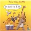 MARIE-HELENE SICILIANO - CD SEUL ON AIME LA F.M. - CD - 6E ANNEE