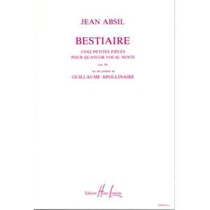  JEAN ABSIL - BESTIAIRE OP.58 - 4 VOIX MIXTES