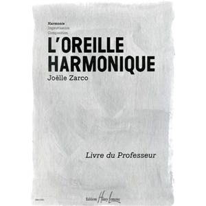 ZARCO JOELLE - L'OREILLE HARMONIQUE VOL.1 HARMONIE - LIVRE DU PROFESSEUR - FORMATION MUSICALE