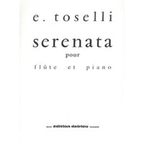 TOSELLI ENRICO - SERENATA OP.6 - FLUTE ET PIANO