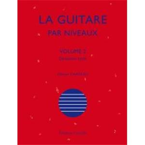 CHATEAUX OLIVIER - LA GUITARE PAR NIVEAUX VOL.2