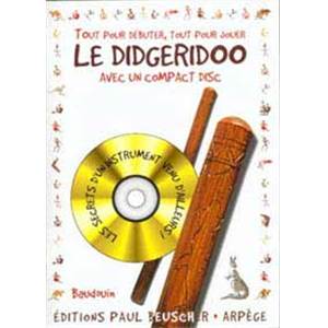 BAUDOUIN - TOUT POUR DEBUTER LE DIDGERIDOO + CD - DIDGERIDOO
