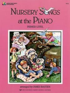 BASTIEN JAMES - NURSERY SONGS AT THE PIANO : PRIMER LEVEL