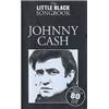 CASH JOHNNY - THE LITTLE BLACK SONGBOOK 80 CHANSONS