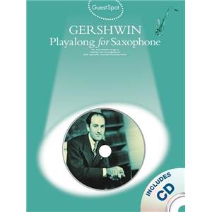 GERSHWIN GEORGE - GUEST SPOT POUR SAXOPOHONE ALTO + CD