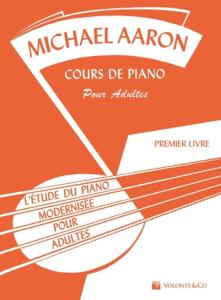 AARON MICHAEL - COURS DE PIANO POUR ADULTES VOLUME 1 EN FRANCAIS