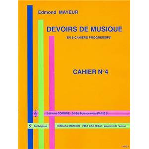 MAYEUR EDMOND - DEVOIRS DE MUSIQUE CAHIER 4 - FORMATION MUSICALE