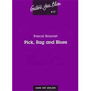 BOURNET P. - PICK, RAG AND BLUES POUR GUITARE