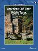 AMERICAN OLD TIME FIDDLE TUNES +AO (98 TRADITIONNELS AMERICAINS) - VIOLON