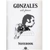 GONZALES CHILLY - PIANO NOTEBOOK