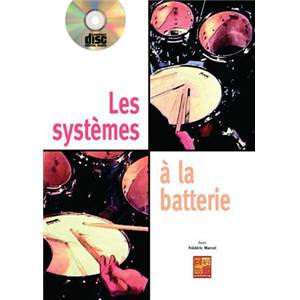 MARCEL FREDERIC - LES SYSTEMES A LA BATTERIE METHODE DEBUTANT + CD