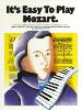 MOZART - IT'S EASY TO PLAY MOZART