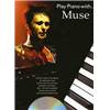 MUSE - PLAY PIANO WITH... + CD