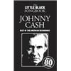 CASH JOHNNY - LITTLE BLACK SONGBOOK BEST OF AMERICAN REDORDINGS 80 CHANSONS