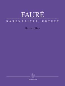 FAURE GABRIEL - BARCAROLLES - PIANO