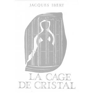 IBERT JACQUES - LA CAGE DE CRISTAL EXTRAIT NO.8 D'HISTOIRES POUR PIANO