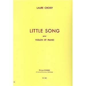 CHOISY LAURE - LITTLE SONG POUR VIOLON ET PIANO
