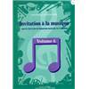 ALEXANDRE JF - INVITATION A  LA MUSIQUE VOL.6 + CD - FORMATION MUSICALE