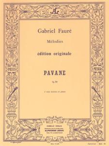 FAURE GABRIEL - PAVANE OPUS 50 - 4 VOIX MIXTES ET PIANO