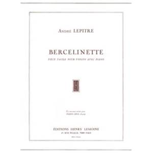 LEPITRE ANDRE - BERCELINETTE - VIOLON ET PIANO