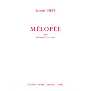IBERT JACQUES - MELOPEE - SAXOPHONE ET PIANO